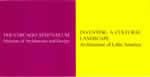 THE CHICAGO ATHENAEUM 
Museum of Architecture & 
Design exhibition 1992
Inventing a cultural landscape
Architecture of Latin America